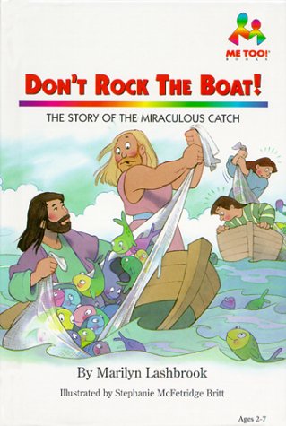 Don't Rock the Boat: The Story of the Miraculous Catch (Me Too!)