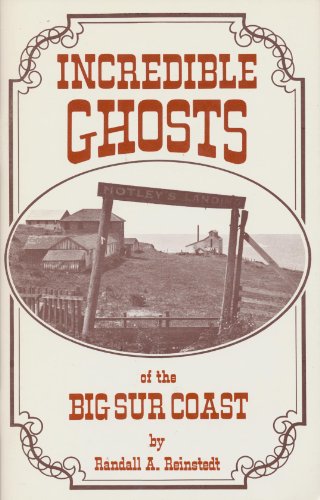 Incredible Ghosts of the Big Sur Coast