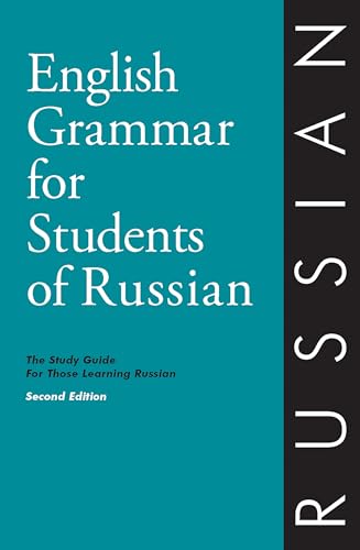 English Grammar for Students of Russian: The Study Guide for Those Learning Russian