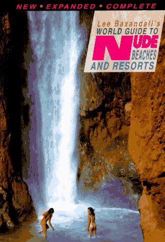 Lee Baxandall's World Guide to Nude Beaches and Resorts (1998)