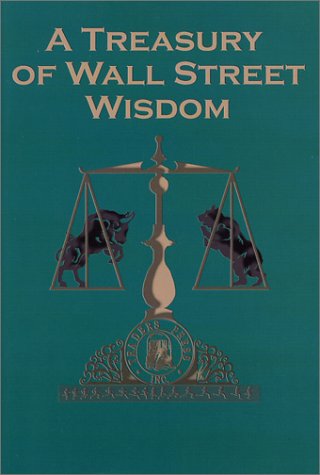 A Treasury of Wall Street Wisdom