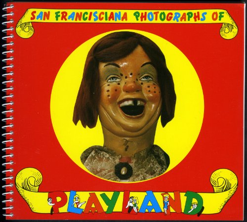 San Francisciana Photographs of Playland