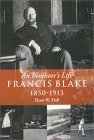Francis Blake: An Inventor's Life, 1850–1913 (Historical Society)