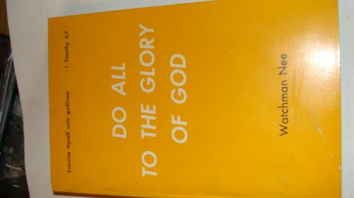 Do All to the Glory of God