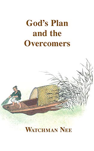 Gods Plan and the Overcomers