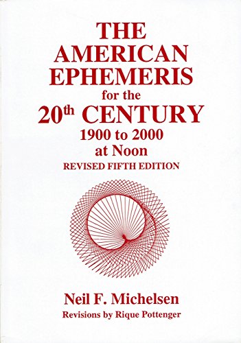 American Ephemeris for the 20th Century: 1900 to 2000 at Noon