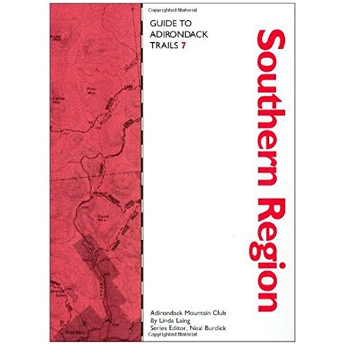 Guide to Adirondack Trails: Southern Region (The Forest Preserve Series, Vol 7)