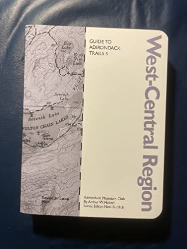 Guide to Adirondack Trails: West-Central Region (Forest Preserve Series)