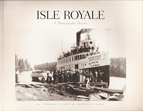 Isle Royale: A Photographic History