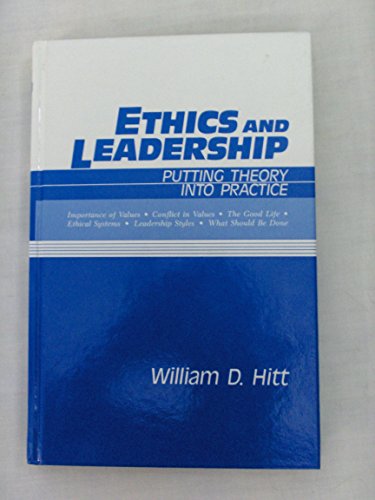 Ethics and Leadership: Putting Theory into Practice