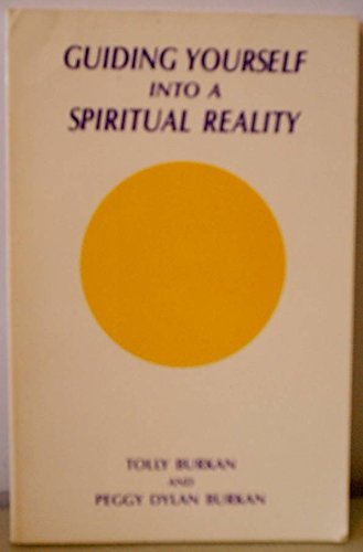 Guiding yourself into a spiritual reality