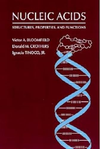 Nucleic Acids: Structures, Properties and Functions