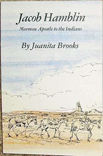 Jacob Hamblin, Mormon apostle to the Indians