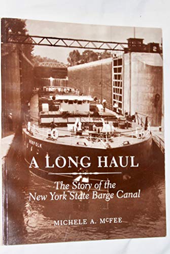 A Long Haul: The Story of the New York State Barge Canal