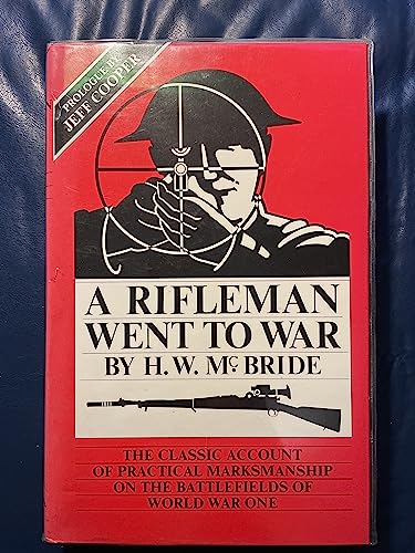 A Rifleman Went to War