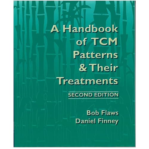 A Handbook of TCM Patterns & Their Treatments