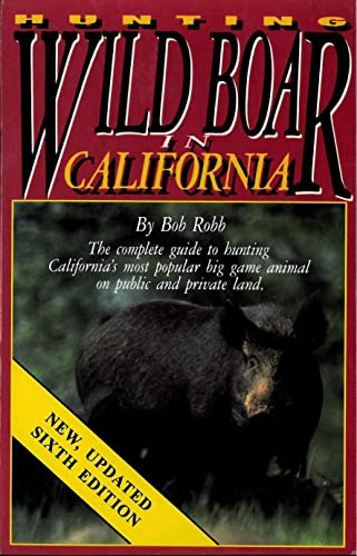Hunting Wild Boar in California