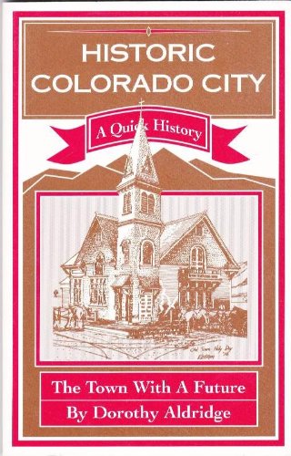 Historic Colorado City: Town of the future