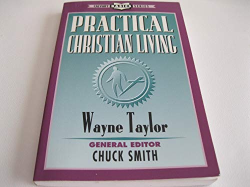 Practical Christian Living (Calvary Basics Series)