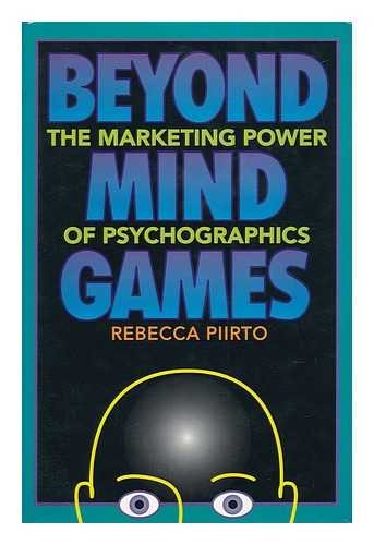 Beyond Mind Games: The Marketing Power of Psychographics