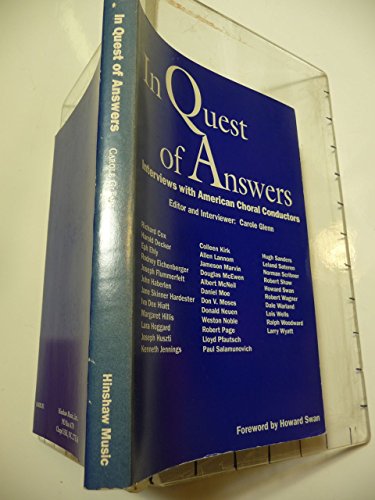 In Quest of Answers: Interviews With American Choral Conductors