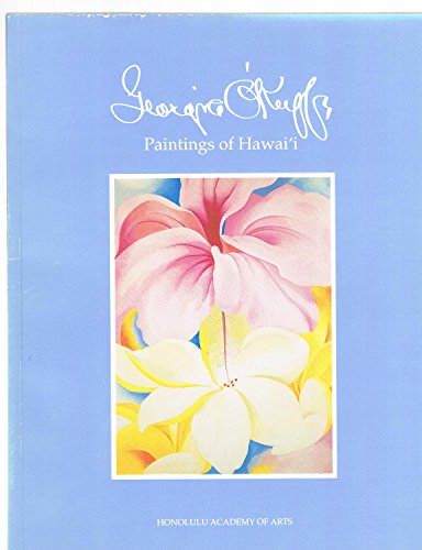 Georgia O'Keeffe: Paintings of Hawaii