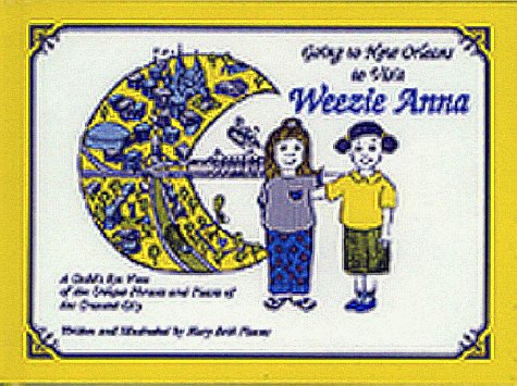 Going to New Orleans to Visit Weezie Anna