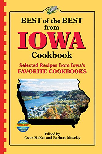 Best of the Best from Iowa: Selected Recipes from Iowa's Favorite Cookbooks
