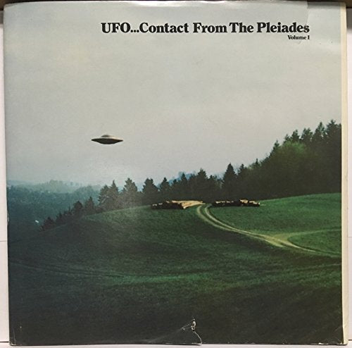UFO... Contact from the Pleiades  Volume 1