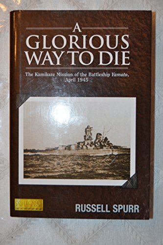 A Glorious Way to Die