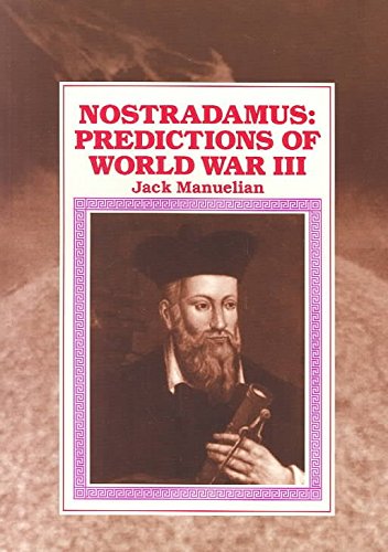 Nostradamus: Predictions of World War III