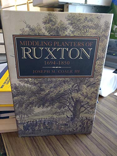 Middling Planters of Ruxton, 1694-1850