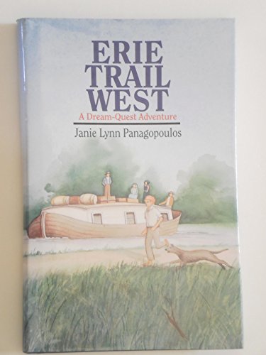Erie Trail West: A Dream-Quest Adventure