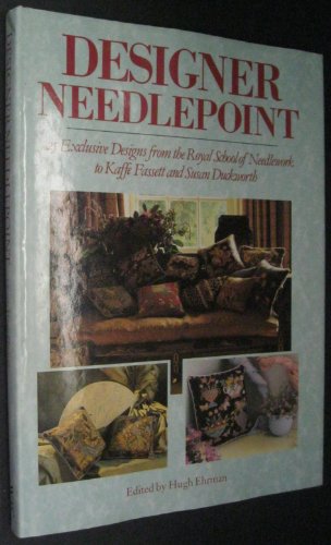 Designer Needlepoint: 25 Exclusive Designs from the Royal School of Needlework to Kaffe Fassett and Susan Duckworth