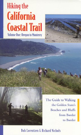Hiking the California Coastal Trail: Oregon to Monterey: 1