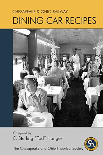 Chesapeake and Ohio Dining Car Recipes