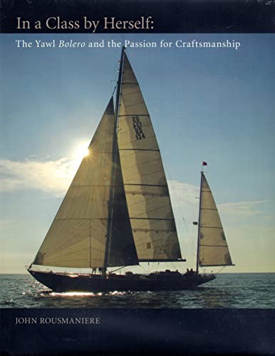 In A Class By Herself: The Yawl Bolero and the Passion for Craftsmanship