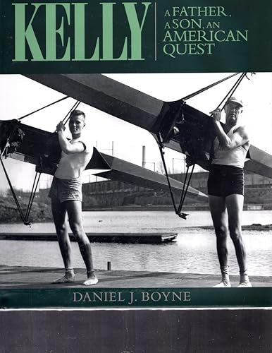 Kelly A Father, A Son, An American Quest
