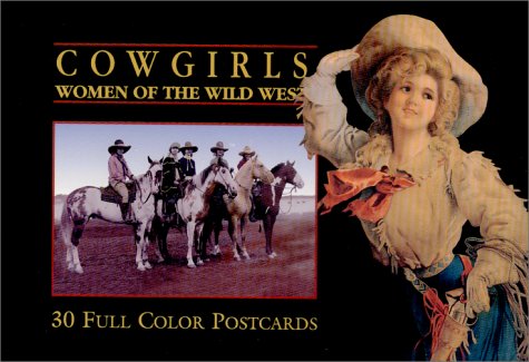 Cowgirls : Women of the Wild West