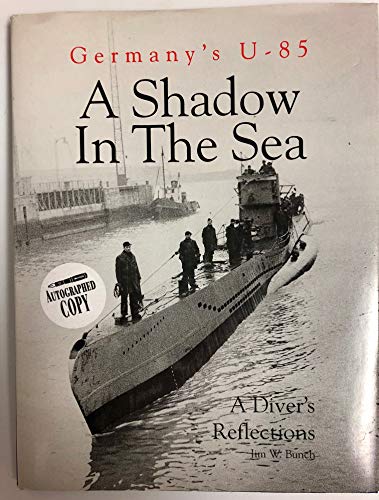 A Shadow in the Sea: Germany's U-85