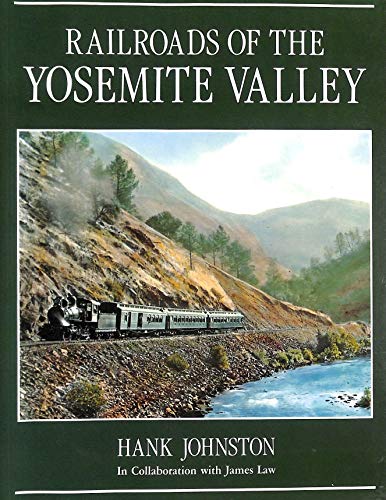Railroads of the Yosemite Valley