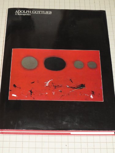 Adolph Gottlieb: A Retrospective