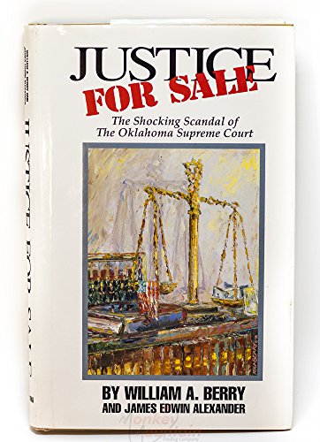 Justice for Sale: Shocking Scandal of Oklahoma Supreme Court
