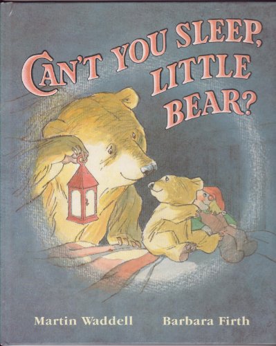 CAN'T YOU SLEEP, LITTLE BEAR?