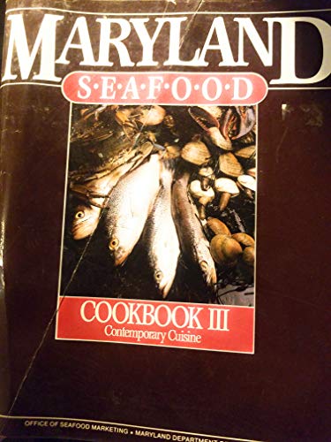 Maryland Seafood Cookbook III