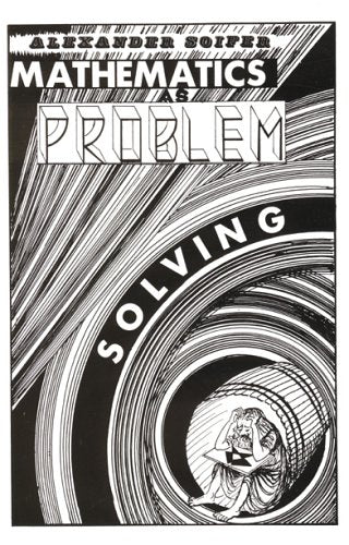 Mathematics As Problem Solving