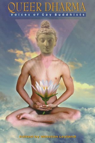 Queer Dharma: Voices of Gay Buddhists Vol. 1