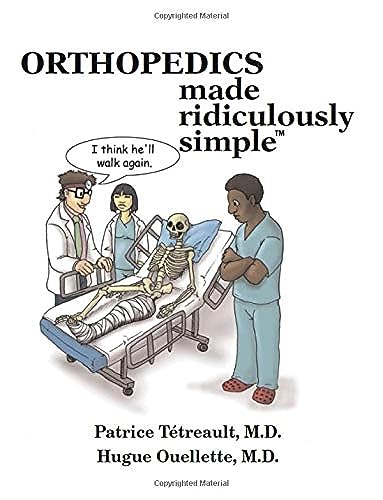 Orthopedics Made Ridiculously Simple