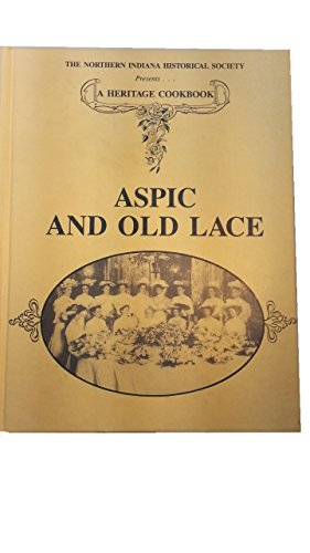 Aspic and old lace: Ten decades of cooking, fashion, and social history