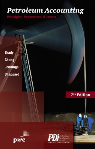 Petroleum Accounting: Principles, Procedures & Issues, 7th edition